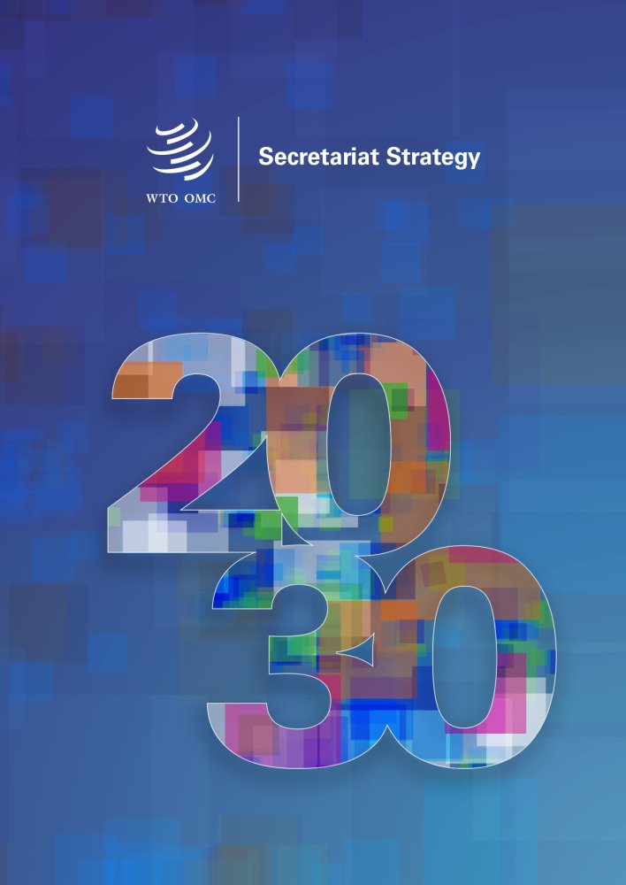 Cover image for &ldquo;WTO SECRETARIAT STRATEGY 2030&rdquo;